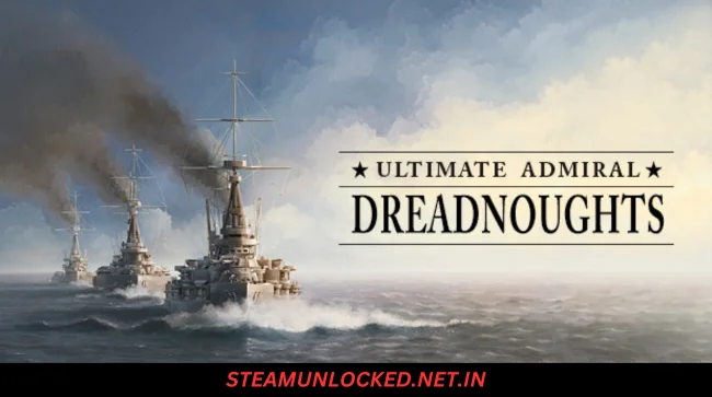 Ultimate Admiral Dreadnoughts