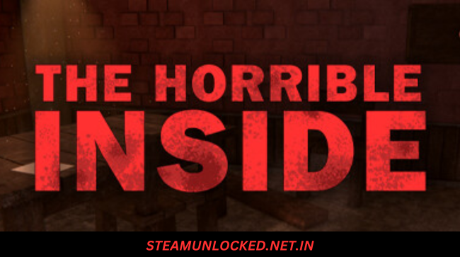 The horrible inside