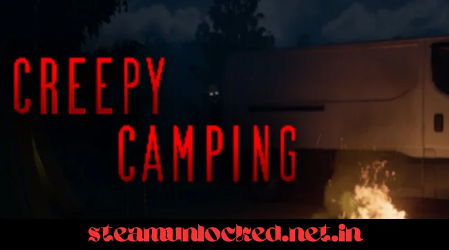 CREEPY CAMPING