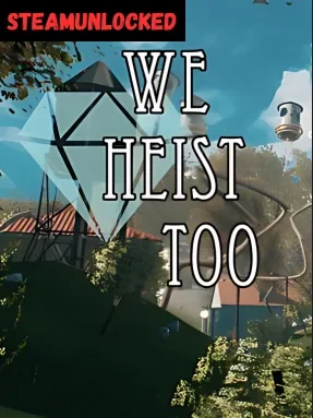 WE HEIST TOO FREE DOWNLOAD